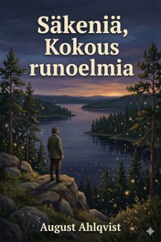 sakenia, kokous runoelmia (ebook)-august ahlqvist-9786726578825