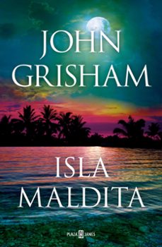isla maldita-john grisham-9788401027925