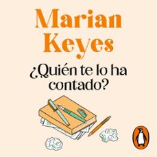 ¿quién te lo ha contado?-marian keyes-9788401028625