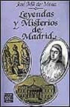 leyendas y misterios de madrid-jose maria de mena-9788401373725