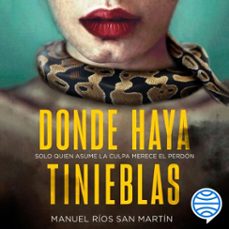 donde haya tinieblas (audiolibro)-manuel rios san martin-9788408246725