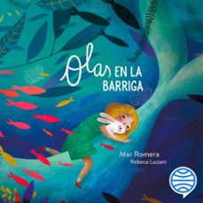 olas en la barriga (audiolibro)-mar romera-rebeca luciani-9788408251125