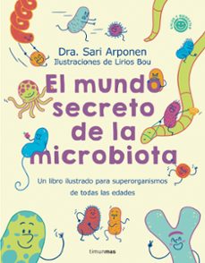 el mundo secreto de la microbiota-sari arponen-9788408280125