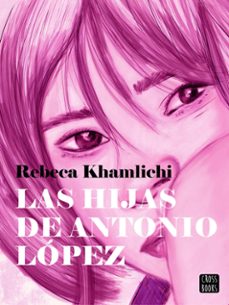 las hijas de antonio lopez (ebook)-9788408289425