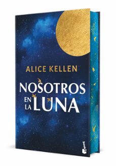 nosotros en la luna. edicion especial con cantos decorados-alice kellen-9788408310525
