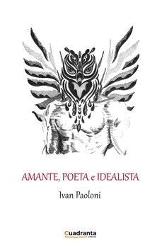 amante, poeta e idealista-ivan paoloni-9788410125025