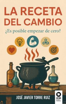 la receta del cambio (ebook)-josé javier torre ruíz-9788410209725