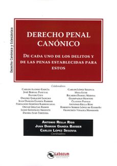 derecho penal canonico. de cada uno de los delitos y de las penas establecidas para estos-9788410262225