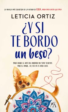 ¿y si te bordo un beso?-leticia ortiz-9788410354425