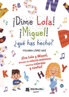¡dime lola! ¡miguel! ¿que has hecho? (ebook)-9788410372825