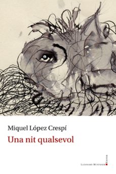 una nit qualsevol-miquel lopez crespi-9788410377325