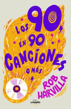los 90 en 90 canciones (o mas) (ebook)-rob harvilla-9788410378025