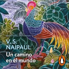 un camino en el mundo (audiolibro)-v.s. naipaul-9788410433625