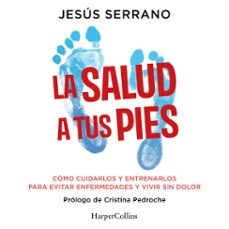 la salud a tus pies (audiolibro)-jesus serrano-9788410640825