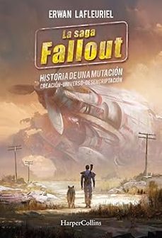 la saga fallout: historia de una mutacion-erwan lafleuriel-9788410645325