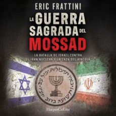 la guerra sagrada del mossad-eric frattini alonso-9788410648425