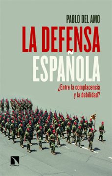 la defensa española-pablo del amo-9788410674325