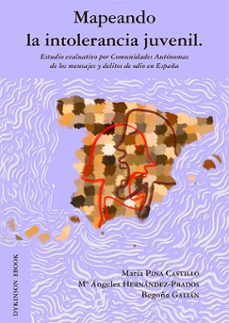 mapeando la intolerancia juvenil. estudio evaluativo por comunidades autonomas de los mensajes y delitos de odio en españa (ebook)-maría pina castillo-9788410703025