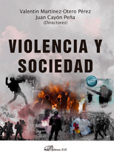 violencia y sociedad (ebook)-valentin martinez otero perez-juan cayon peña-9788410704725