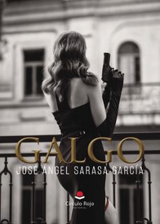 galgo-jose angel sarasa garcia-9788410822825