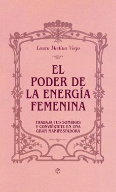 el poder de la energia femenina-laura medina viejo-9788410943025