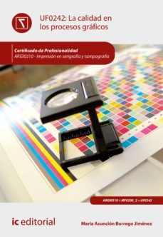 la calidad en los procesos graficos. argi0310 (ebook)-maría asunción borrego jiménez-9788411030625