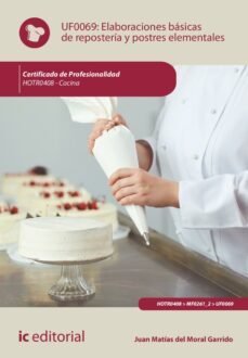 elaboraciones basicas de reposteria y postres elementales. hotr0408 (ebook)-juan matías del moral garrido-9788411035125