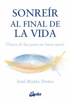 sonreir al final de la vida (ebook)-jose maria doria-9788411080125