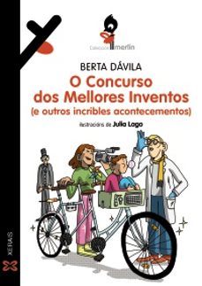 o concurso dos mellores inventos (e outros incribles acontecement os)-berta davila-9788411105125