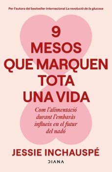 9 mesos que marquen tota una vida (ebook)-jessie inchauspe-9788411193825