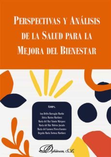 perspectivas y analisis de la salud para la mejora del bienestar. (ebook)-9788411220125