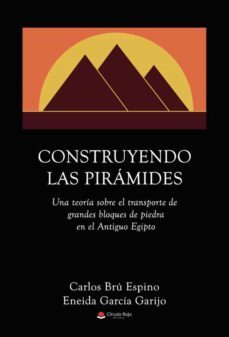 construyendo las piramides-carlos bru espino-eneida garcia garijo-9788411283625