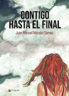 contigo hasta el final (ebook)-juan manuel mendez gomez-9788411554725
