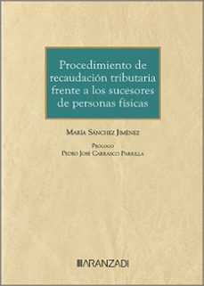 procedimiento de recaudacion tributaria frente a los sucesores de personas fisicas-maria angeles sanchez jimenez-9788411632225