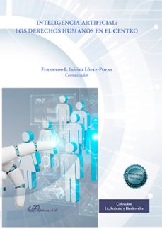 inteligencia artificial: los derechos humanos en el centro (ebook)-fernando l, ibáñez lópez-pozas-9788411709125