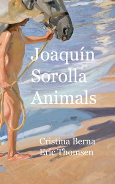 joaquín sorolla animals-cristina berna-9788411748025