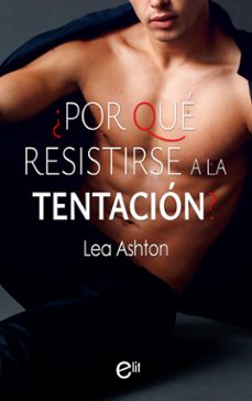 ¿por que resistirse a la tentacion? (ebook)-leah ashton-9788411803625