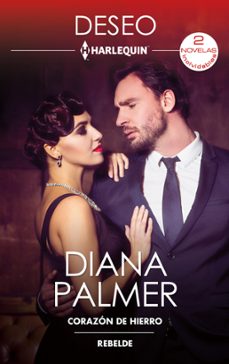 corazon de hierro - rebelde (ebook)-diana palmer-9788411806725