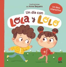 un dia con lola y lolo-teresa tellechea-9788411829625