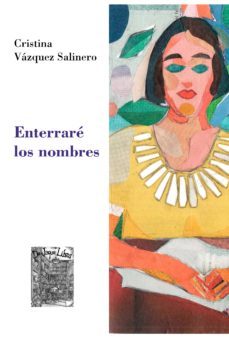 enterraré los nombres-cristina vazquez salinero-9788412105025