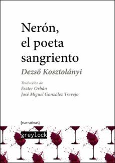 neron, el poeta sangriento-dezso kosztolanyi-9788412197525