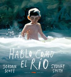 hablo como el río (tartamudez)-jordan scott-9788412270525