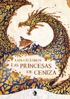 las princesas de ceniza-laura delgado lobete-9788412389425