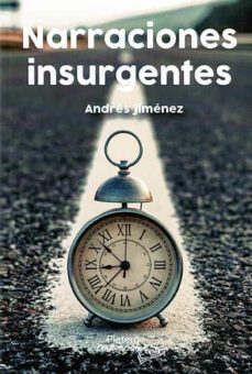 narraciones insurgentes-andres jimenez-9788412484625