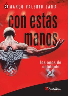 con estas manos 2 - los años del celuloide-marco valerio lama-9788412623925