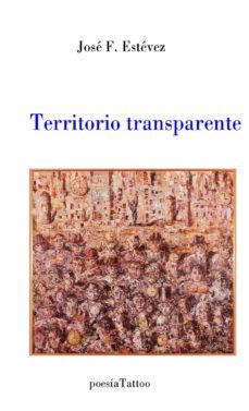 territorio transparente-jose f. estevez-9788412649925