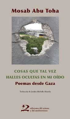 cosas que tal vez halles ocultas en mi oido-mosab abu toha-9788412764925