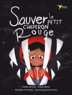 sauver le petit chaperon rouge (ebook)-claudine bernardes-graziela eskelsen-9788412904925