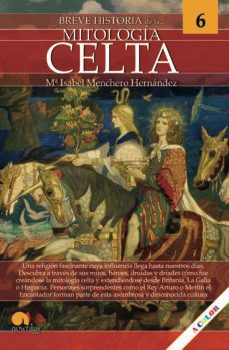 breve historia de la mitologia celta-maria isabel menchero hernandez-9788413053325