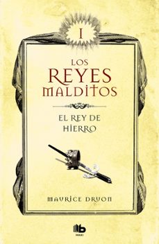 el rey de hierro (los reyes malditos 1)-maurice druon-9788413140025